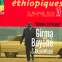 Ethiopiques 30/Mistakes On Purpose - Girma Beyene  & Wube, Akale