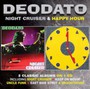 Night Cruiser & Happy Hour - Deodato