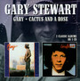 Gary/Cactus & A Rose - Gary Stewart