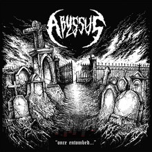 Once Entombed - Abyssus - bigger Once Entombed - Abyssus