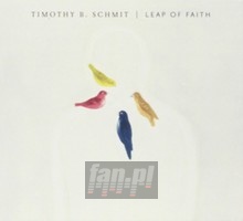 Leap Of Faith - Timothy B Schmit 