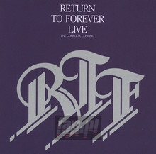 Live The Complete Concert - Return To Forever