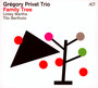 Family Tree - Gregory  Privat Trio