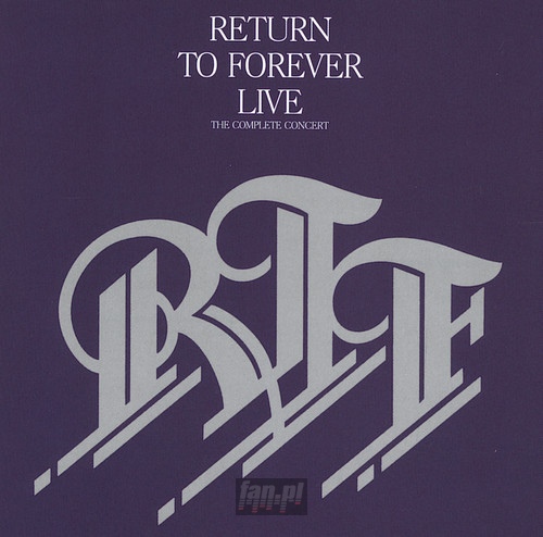 Live The Complete Concert - Return To Forever