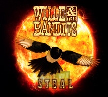 Steal - Willie & Bandits, The