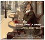 Entrez Dans La Danse - Anne Queffelec