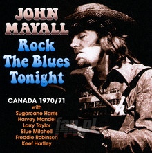 Rock The Blues Tonight - John Mayall - powiększ Rock The Blues Tonight - John Mayall