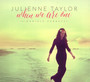 When We Are One - Julienne Taylor