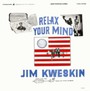 Relax Your Mind - Jim Kweskin