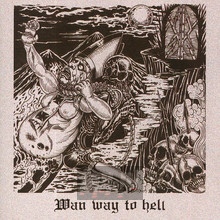 Wan Way To Hell - Wan - powiększ Wan Way To Hell - Wan