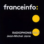 Radiophonie 9 - Jean Michel Jarre 
