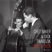 Chet & Dick - Chet Baker  & Dick Twardz