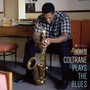 Plays The Blues - John Coltrane