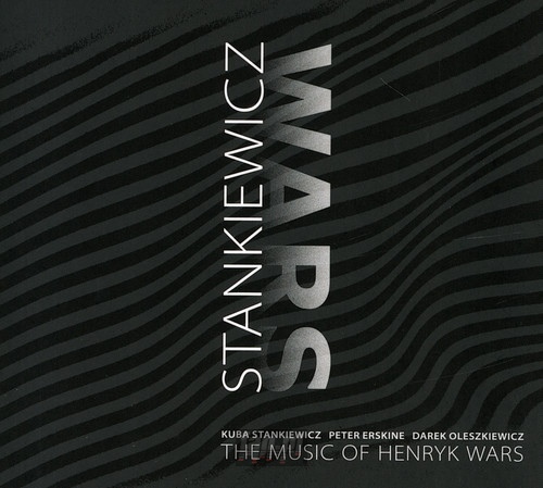 The Music Of Henryk Wars - Kuba Stankiewicz