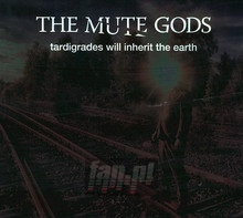 Tardigrades Will Inherit - Mute Gods - bigger Tardigrades Will Inherit - Mute Gods