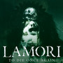 To Die Once Again - L'amori