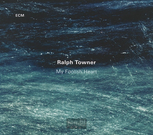 My Foolish Heart - Ralph Towner
