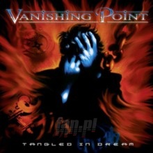 Tangled In A Dream - Vanishing Point
