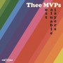 Thee MVP'S - Thee Most Valuable Player