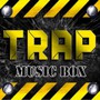 Trap Music Box - V/A