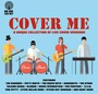 Cover Me - A Unique Collection Of Live Cover Versi - V/A