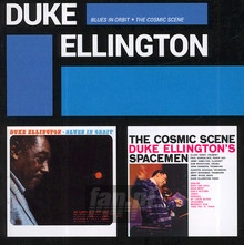 Blues In Orbit+The Cosmic Scene - Duke Ellington