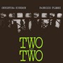 Two & Two - Christina Kubisch  & Fabr