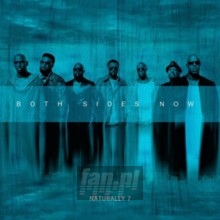 Both Sides Now - Naturally 7 Both Sides Now - Naturally 7