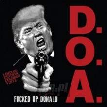 Fucked Up Donald - D.O.A.