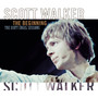 Beginning - The Scott Engel Sessions - Scott Walker