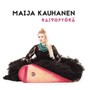 Raivopyoerae - Maija Kauhanen
