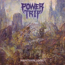 Nightmare Logic - Power Trip