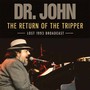 The Return Of The Tripper - DR. John