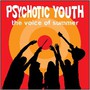 The Voice Of Summer - Psychotic Youth