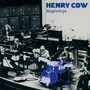 vol.1: Beginnings - Henry Cow