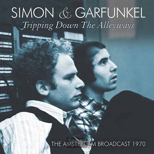Tripping Down The Alleyways - Paul Simon / Art Garfunkel