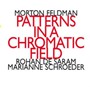 Patterns In A Chromatic Field - Morton Feldman