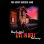 Unplugged Live In Hell - The Moody Marsden Band 