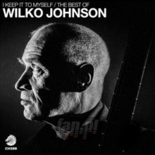 I Keep It To Myself - Wilko Johnson