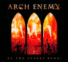 As The Stages Burn! - Arch Enemy