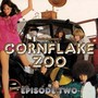 Cornflake Zoo EP.2 - V/A