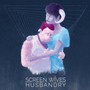 Husbandry - Screen Wives