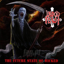 The Future State Of Wicked - Bloodfeast