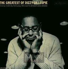 The Greatest Of Dizzy Gillespie - Dizzy Gillespie