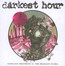 Godless Prophets & The Migrant Flora - Darkest Hour Godless Prophets & The Migrant Flora - Darkest Hour