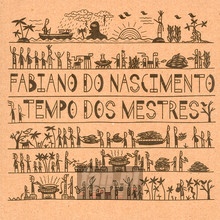 Tempo Dos Mestres - Fabiano Do Nascimento 