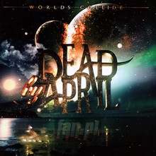Worlds Collide - Dead By April