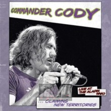 Claiming Ne Territories - Commander Cody