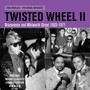 Twisted Wheel II/Brazenno - V/A