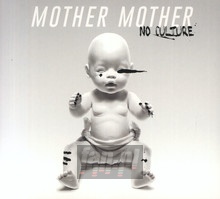 No Culture - Mother Mother - bigger No Culture - Mother Mother
